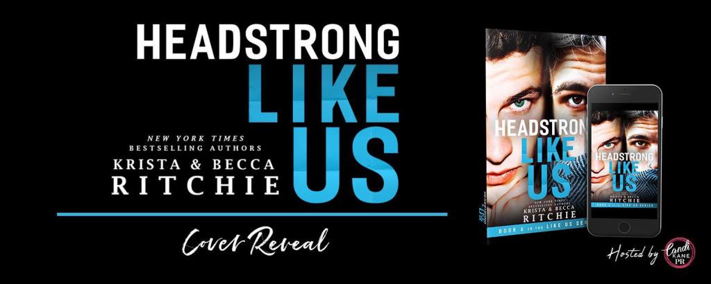 Cover Reveal- Headstrong Like&nbsp;Us