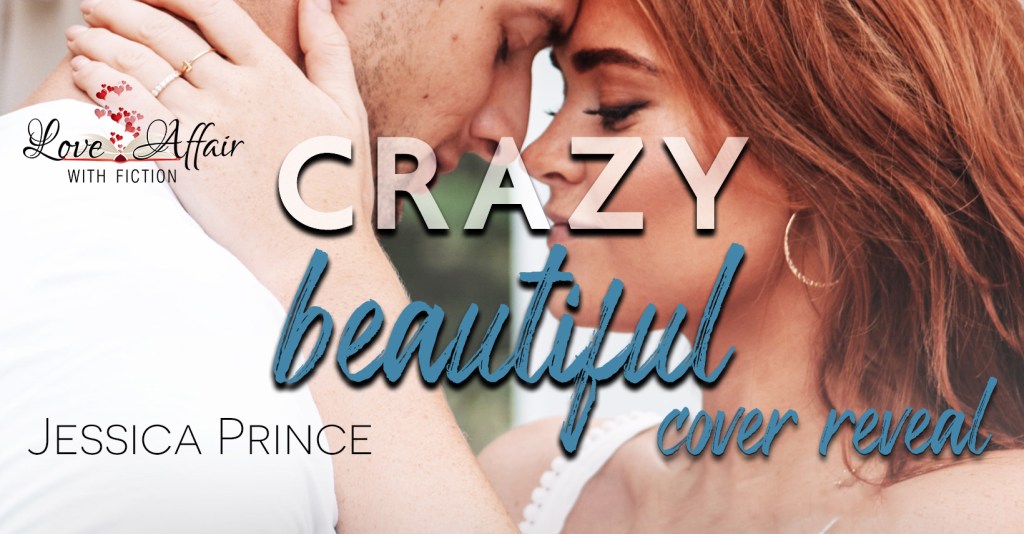 Crazy Beautiful- Cover Reveal