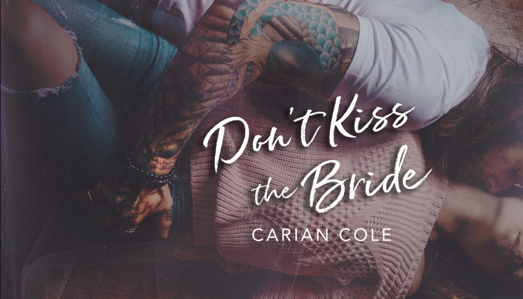 Don’t Kiss the&nbsp;Bride