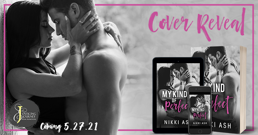My Kind of Perfect by Nikki Ash