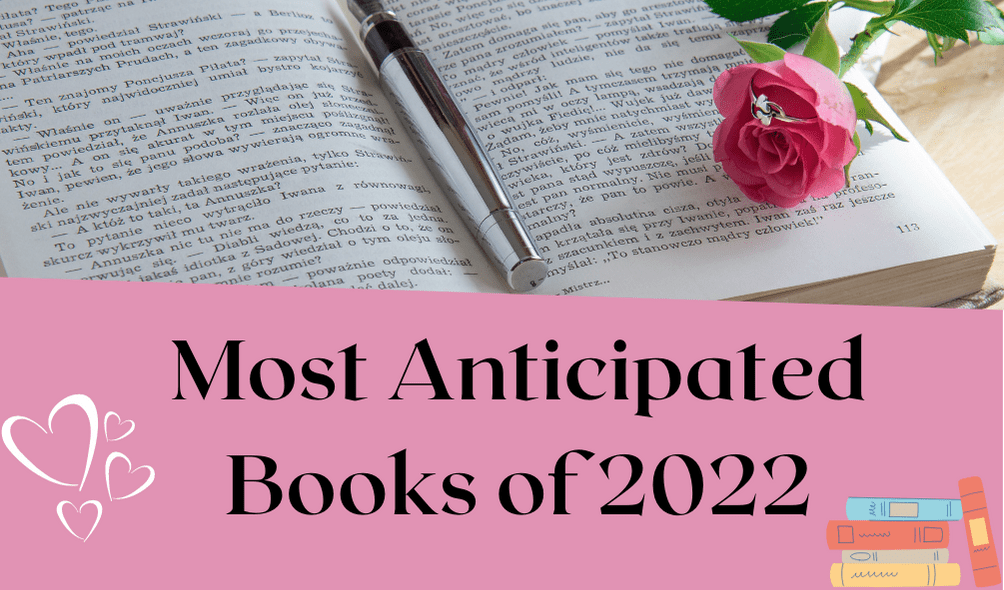 Most Anticipated Books of&nbsp;2022