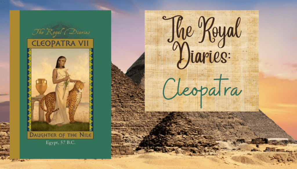 The Royal Diaries- Cleopatra