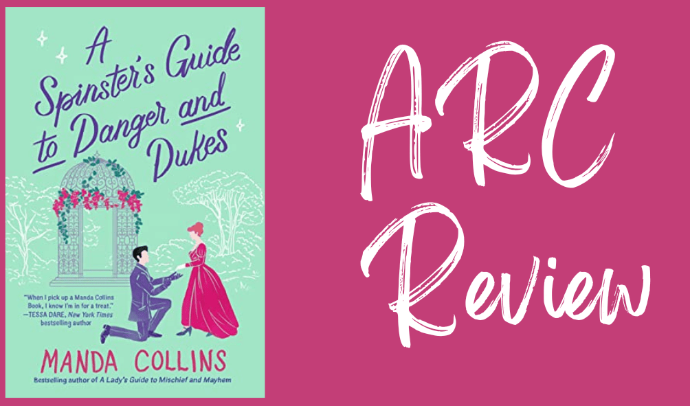 A Spinster’s Guide to Danger and Dukes-Review