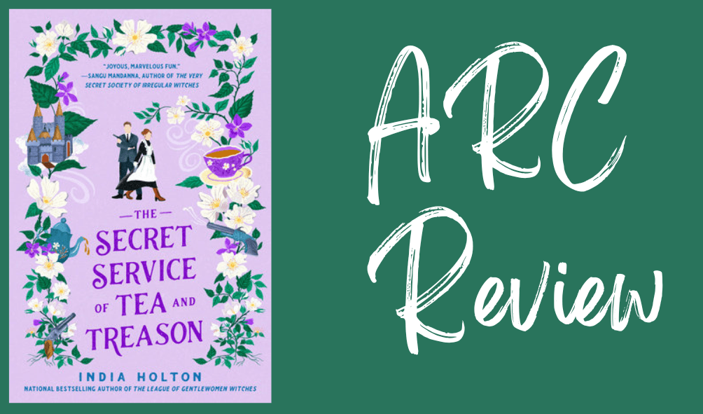The Secret Service of Tea and Treason- Review