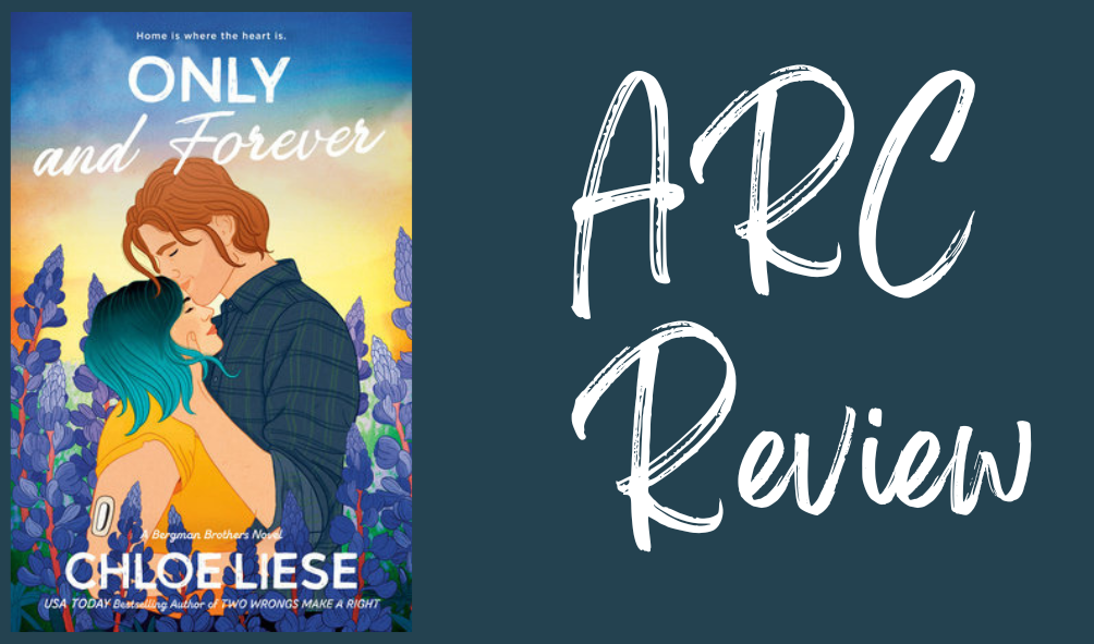 Only and Forever-&nbsp;Review